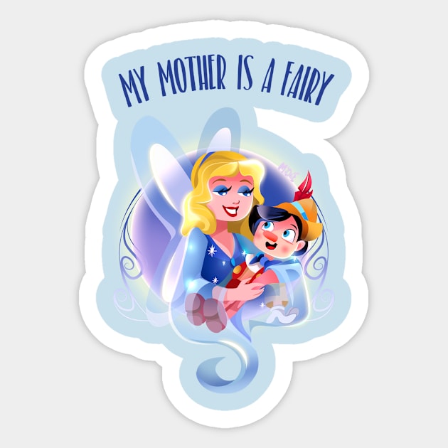 My Mother is a Fairy Sticker by michieolive